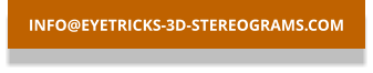 INFO@EYETRICKS-3D-STEREOGRAMS.COM